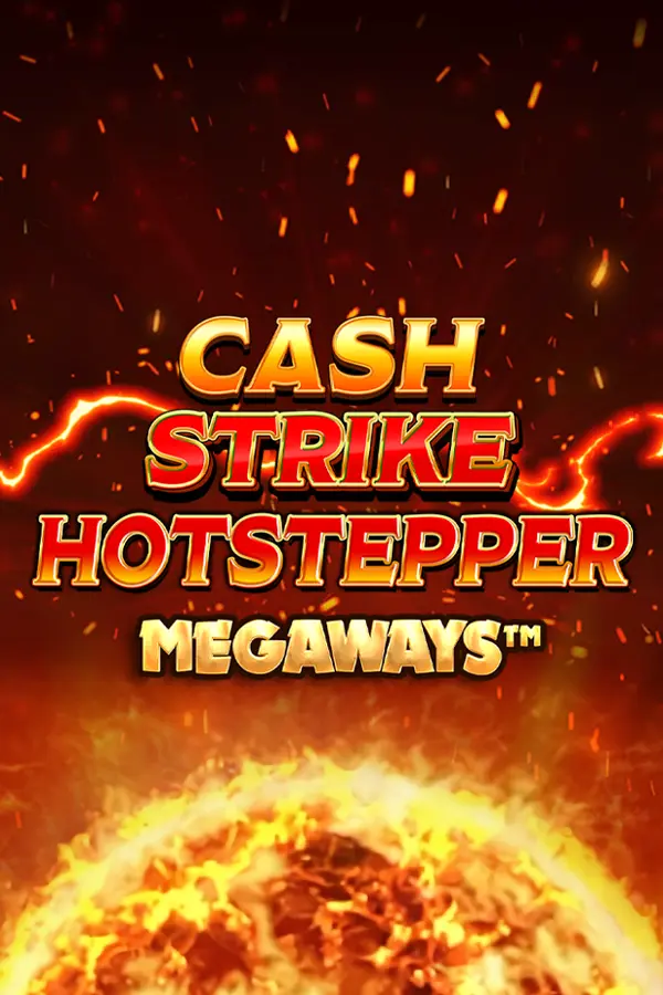 Cash Strike Hotstepper Megaways